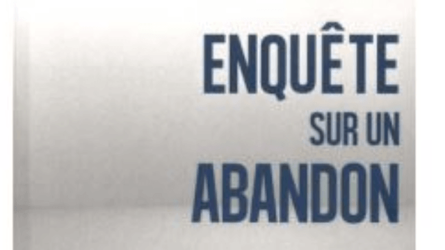 Dominique Ribaut (ICN PGE 1972) a publié son premier livre "Enquête sur un abandon"