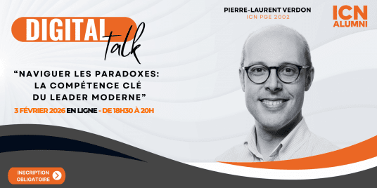 Digital Talk ICN Alumni //  Naviguer les paradoxes : la compétence clé du leader moderne